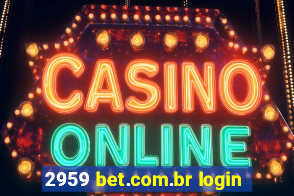 2959 bet.com.br login